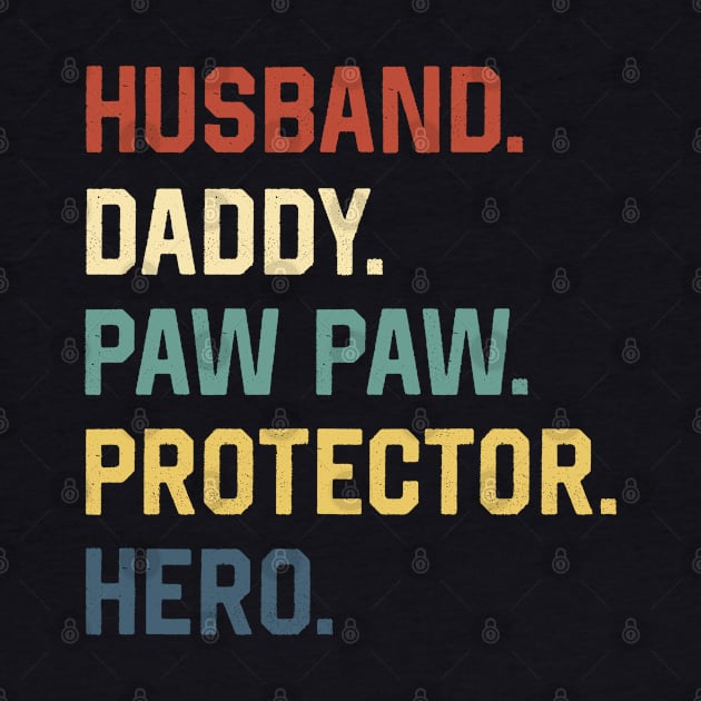 Fathers Day Shirt Husband Daddy Paw Paw Protector Hero Gift by Marang